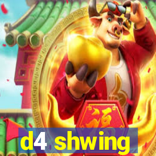 d4 shwing